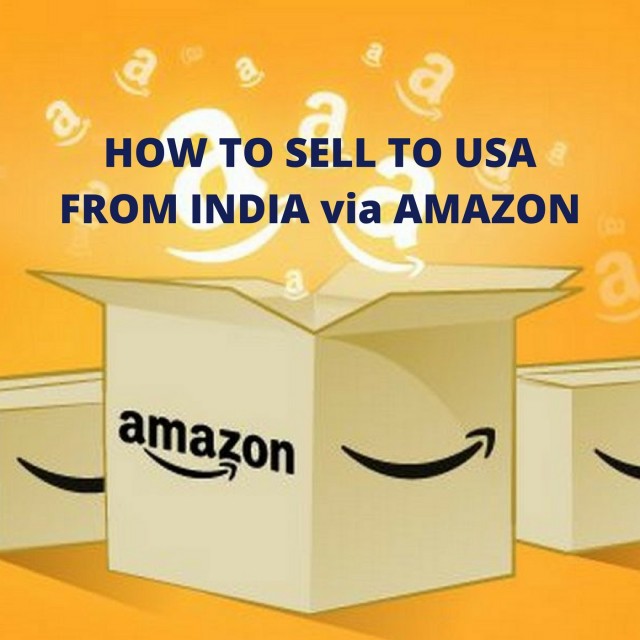 How to Sell to USA from India via Amazon?