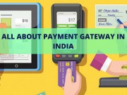 ALL ABOUT PAYMENT GATEWAY IN INDIA