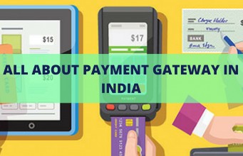 ALL ABOUT PAYMENT GATEWAY IN INDIA