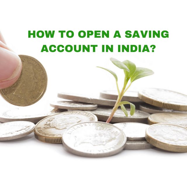 How to Open a Saving Account in India?