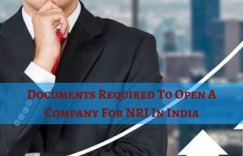 Documents Required To Open A Company For NRI In India