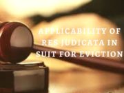 APPLICABILITY OF RES JUDICATA IN SUIT FOR EVICTION