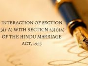 INTERACTION OF SECTION 13(1-A) WITH SECTION 23(1)(a) OF THE HINDU MARRIAGE ACT, 1955