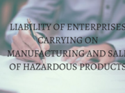 LIABILITY OF ENTERPRISES CARRYING ON MANUFACTURING AND SALE OF HAZARDOUS PRODUCTS