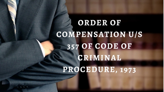 ORDER OF COMPENSATION US 357 OF CODE OF CRIMINAL PROCEDURE, 1973