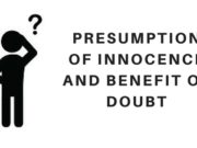 PRESUMPTION OF INNOCENCE AND BENEFIT OF DOUBT