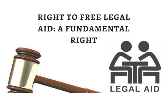 RIGHT TO FREE LEGAL AID_ A FUNDAMENTAL RIGHT