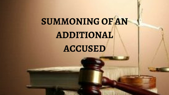 SUMMONING OF AN ADDITIONAL ACCUSED