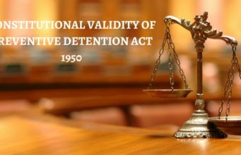 CONSTITUTIONAL VALIDITY OF PREVENTIVE DETENTION ACT 1950