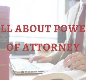 ALL ABOUT POWER OF ATTORNEY