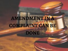 AMENDMENT IN A COMPLAINT CAN BE DONE