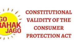 CONSTITUTIONAL VALIDITY OF THE CONSUMER PROTECTION ACT