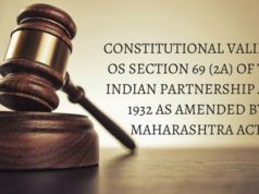 CONSTITUTIONAL VALIDITY OS SECTION 69 (2A) OF THE INDIAN PARTNERSHIP ACT, 1932 AS AMENDED BY MAHARASHTRA ACT