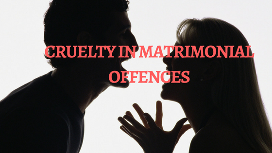 Cruelty in Matrimonial Offences