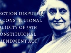 ELECTION DISPUTE AND CONSTITUIONAL VALIDITY OF 39th CONSTITUIONAL AMENDMENT ACT