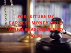 FORFEITURE OF EARNEST MONEY ONLY WHEN REASONABLE TO DO SO