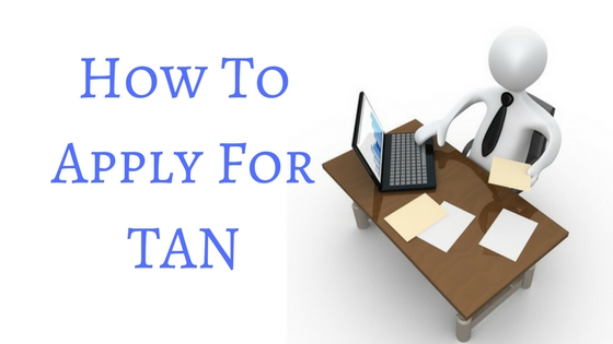How To Apply For TAN