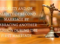 LEGALITY ANDOR VALIDITY OF SECOND MARRIAGE BY EMBRACING ANOTHER RELIGION DURING THE FIRST MARRIAGE