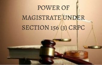 POWER OF MAGISTRATE UNDER SECTION 156 (3) CRPC