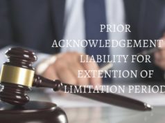 PRIOR ACKNOWLEDGEMENT OF LIABILITY FOR EXTENTION OF LIMITATION PERIOD