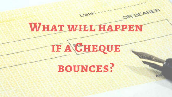 What will happen if a Cheque bounces_