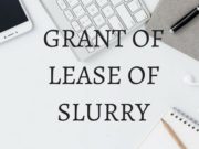 GRANT OF LEASE OF SLURRY