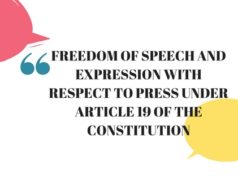 FREEDOM OF SPEECH AND EXPRESSION WITH RESPECT TO PRESS UNDER ARTICLE 19 OF THE CONSTITUTION