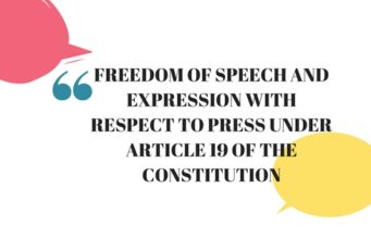 FREEDOM OF SPEECH AND EXPRESSION WITH RESPECT TO PRESS UNDER ARTICLE 19 OF THE CONSTITUTION