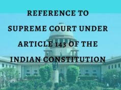 REFERENCE TO SUPREME COURT UNDER ARTICLE 143 OF THE INDIAN CONSTITUTION