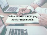 How to get Online MSME/ SSI/ Udyog Aadhar Registration