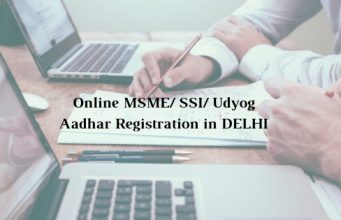 How to get Online MSME/ SSI/ Udyog Aadhar Registration in DELHI