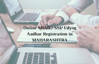 How to get Online MSME/ SSI/ Udyog Aadhar Registration in Maharashtra