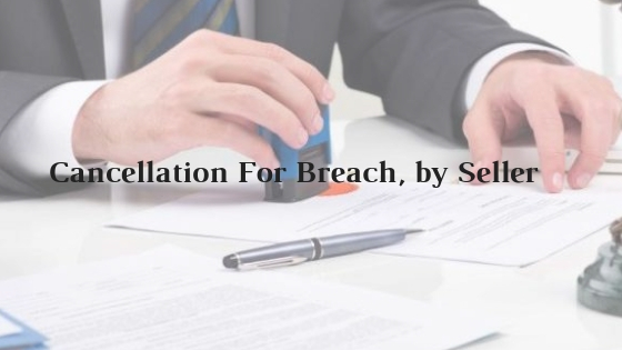Model Format of Cancellation For Breach, by Seller