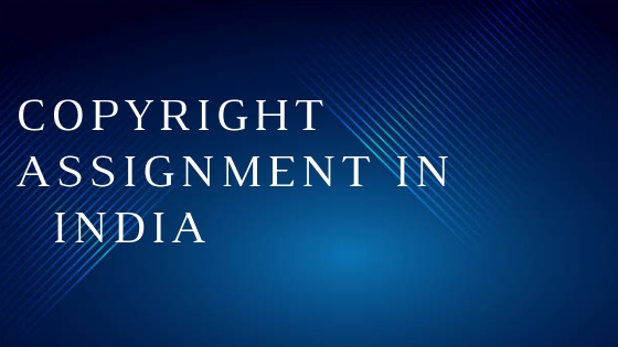 assignment of copyright cases in india
