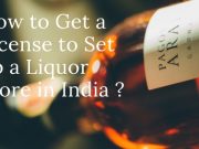 How to Set Up a Liquor Store in India ?