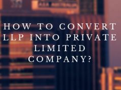 How to convert LLP into Private Limited Company?