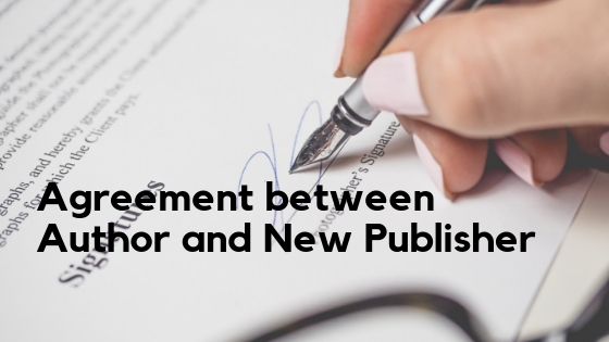 Agreement between Author and New Publisher