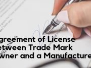 Agreement of License Between Trade Mark Owner and a Manufacturer