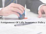 Assignment Of Life Insurance Policy