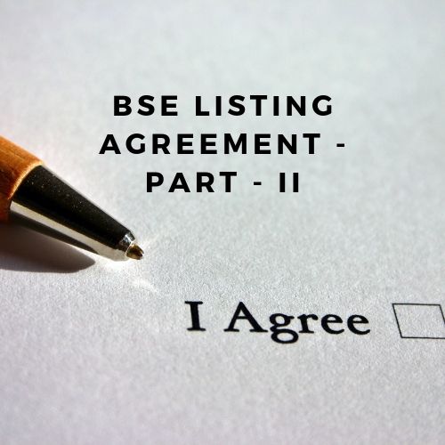BSE Listing Agreement - Part - II