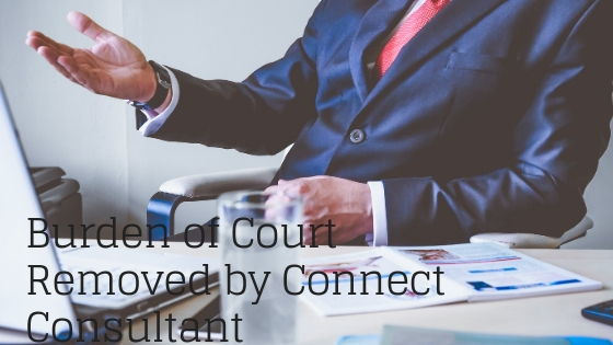 Burden of Court Removed by Connect Consultant