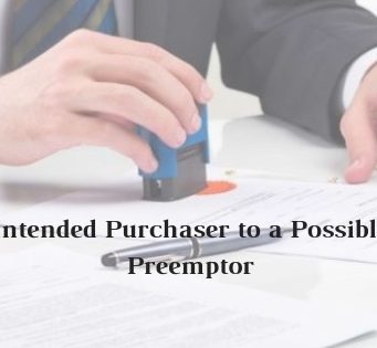 Intended Purchaser to a Possible Preemptor