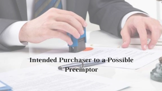 Intended Purchaser to a Possible Preemptor