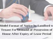 Model Format of Notice by Landlord to Tenant For Demand of Possession of House After Expiry of Lease Period