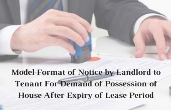Model Format of Notice by Landlord to Tenant For Demand of Possession of House After Expiry of Lease Period