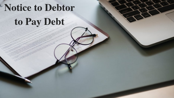 Notice to Debtor to Pay Debt
