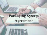 Packaging System Agreement