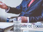 Re-Sale of Goods by Seller