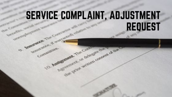 Service Complaint, Adjustment Request