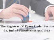 The Registrar Of Firms Under Section 63, Indian Partnership Act, 1932